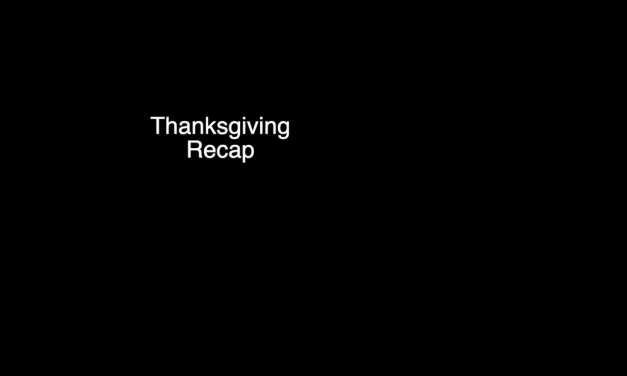 Thanksgiving Recap
